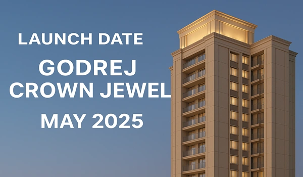 Godrej Crown Jewel Launch Date